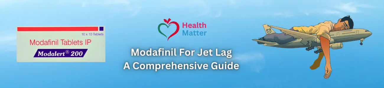Modafinil For Jet Lag: A Comprehensive Guide