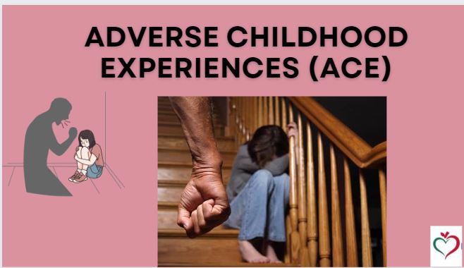 Adverse childhood experience (ACE)