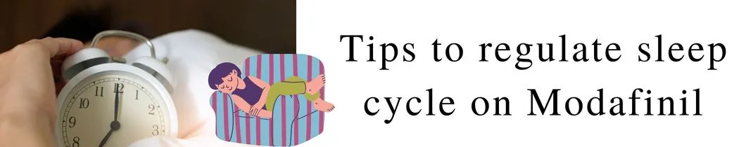 Tips-to-regulate-sleep-cycle-on-Modafinil