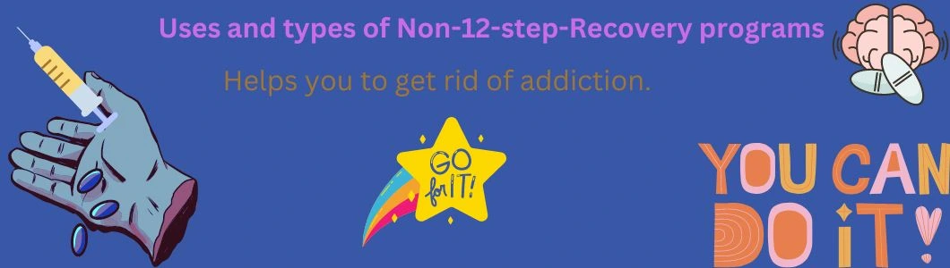 uses-and-types-of-non-12-step-recovery-programs