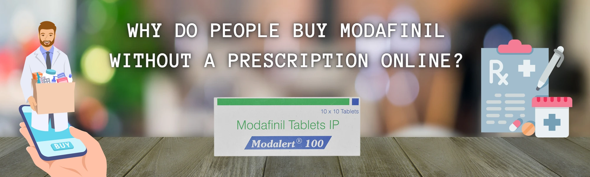 why-do-people-buy-modafinil-without-a-prescription-online