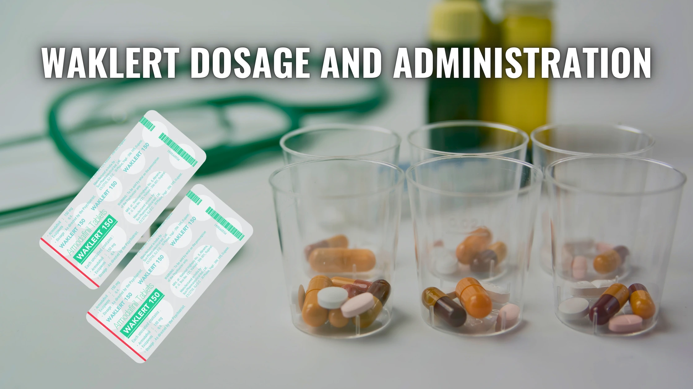 Waklert Dosage and Administration