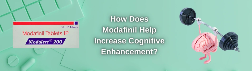 how-does-modafinil-help-increase-cognitive-enhancement