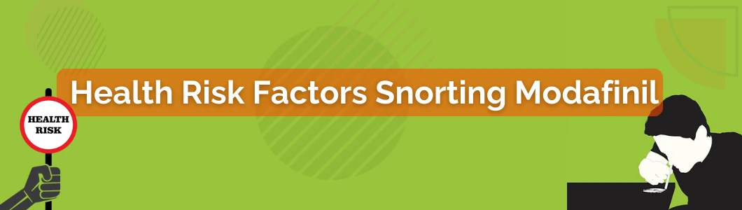 health-risk-factors-snorting-modafinil