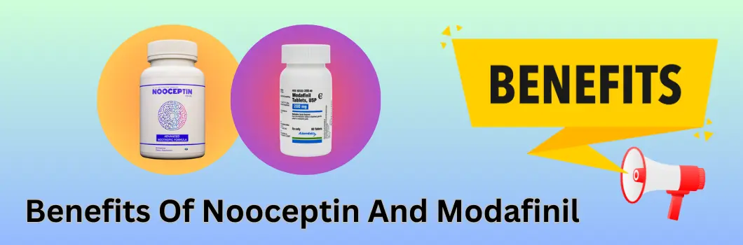 benefits-of-nooceptin-and-modafinil