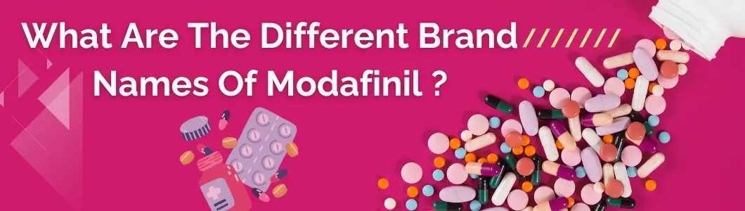 what-are-the-different-brand-names-of-modafinil